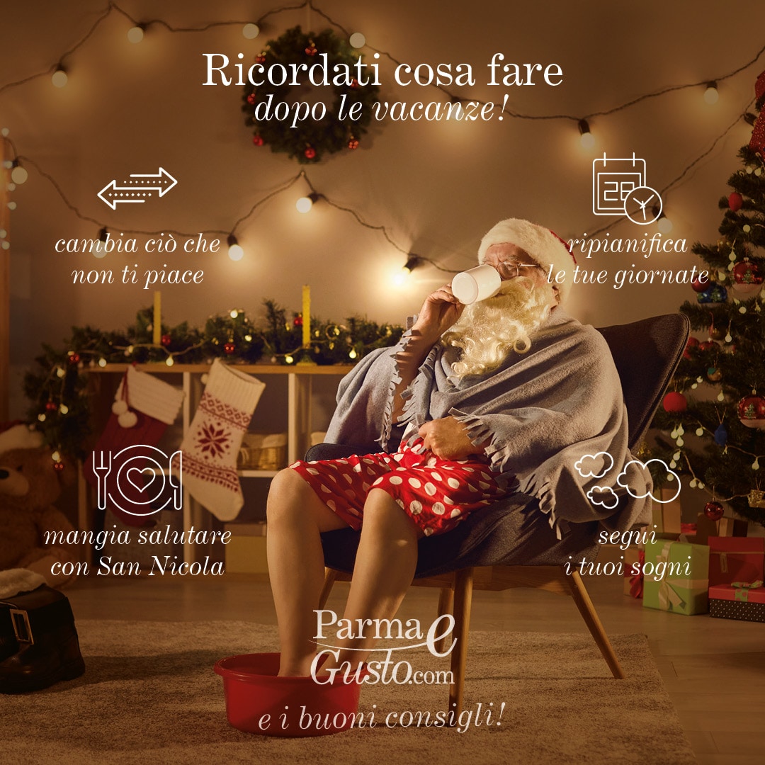 POST PARMAeGUSTO i Buoni Consigli, ricordati cosa fare dopo le vacanze di Natale.1
